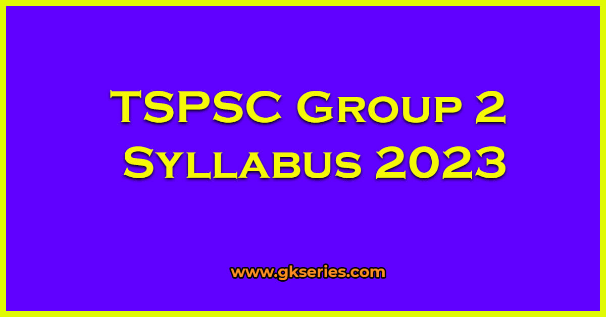 Tspsc Group 2 Syllabus 2023 9735