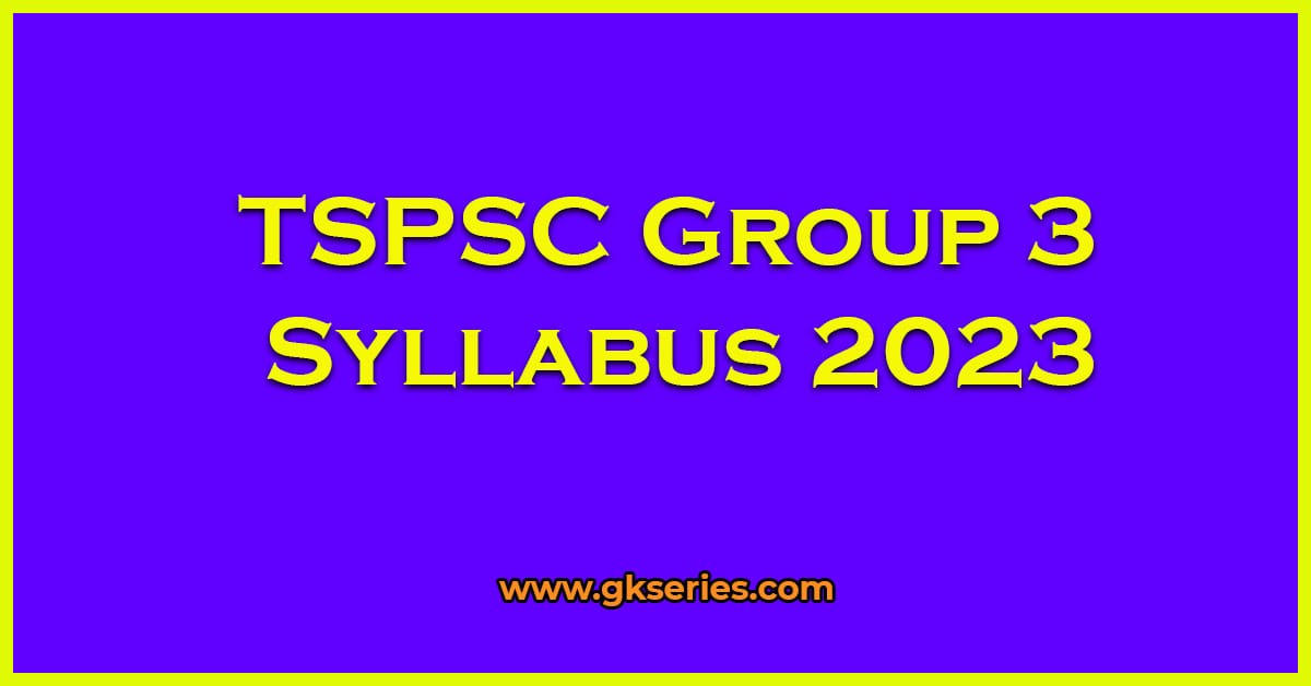 Tspsc Group 3 Syllabus 2023 5509