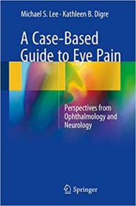 A Case-Based Guide to Eye Pain