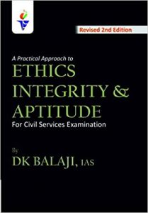 A Practical Approach to Ethics Integrity and Aptitude 