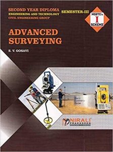 Advanced Surveying - For Diploma in Civil Engineering - As per MSBTE's 'I' Scheme Syllabus