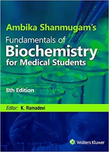 Ambika Shanmugams Fundamentals Of Biochemistry For Medical Students