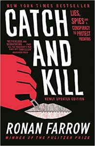 Catch and Kill: Lies, Spies and a Conspiracy to Protect Predators