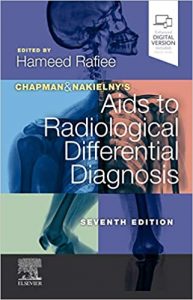 Chapman & Nakielny's Aids to Radiological Differential Diagnosi