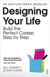 Designing Your Life: Build the Perfect Career, Step by Step