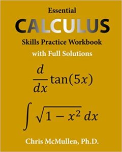 Essential Calculus Skills Practice Workbook with Full Solutions