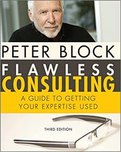 Flawless Consulting: A Guide to Getting Your Expertise Used