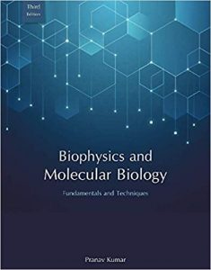 Fundamentals and Techniques of Biophysics and Molecular Biology