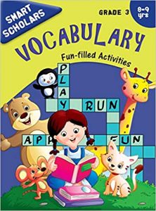 Grade 3 : Smart Scholars Grade 3 Vocabulary Fun-filled Activities