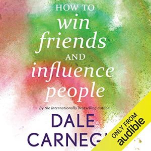 How to Win Friends and Influence People