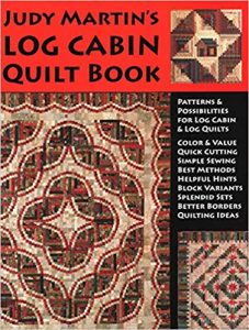 Judy Martin's Log Cabin Quilt Book