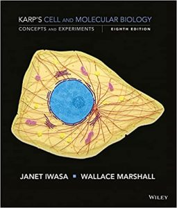 Karp's Cell and Molecular Biology: Concepts and Experiments