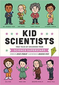 Kid Scientists: True Tales of Childhood from Science Superstars: 5 (Kid Legends) 