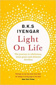 Light on Life: The Yoga Journey to Wholeness, Inner Peace and Ultimate Freedom