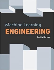 Machine Learning Engineering