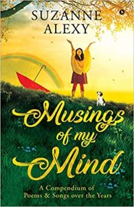 Musings of My Mind: A Compendium of Poems & Songs over the Years