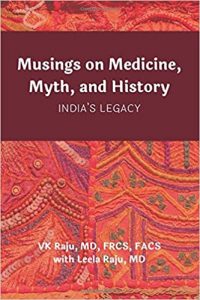 Musings on Medicine, Myth, and History: India's Legacy