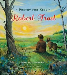 Poetry for Kids: Robert Frost