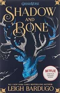 Shadow and Bone