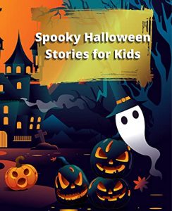 Spooky Halloween Stories for Kids