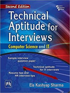 Technical Aptitude for Interviews: Computer Science and IT