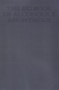 The Big Book of Alcoholics Anonymous