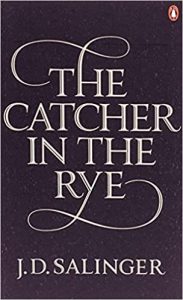 The Catcher in the Rye