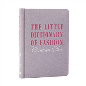 The Little Dictionary of Fashion