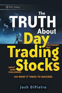 The Truth About Day Trading Stocks