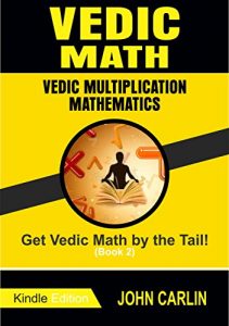 VEDIC MATH: VEDIC MULTIPLICATION MATHEMATICS