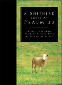 A Shepherd Looks at Psalm 23