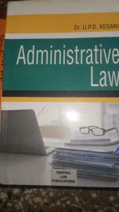 Administrative Law by Dr. U.P.D. Kesari