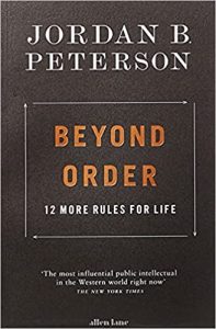 Beyond Order: 12 More Rules for Life