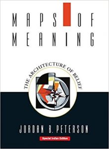 By Jordan B. Peterson - Maps of Meaning: The Architecture of Belief