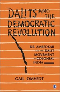 Dalits and the Democratic Revolution