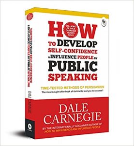 How to Develop Self-Confidence & Influence People By Public Speaking