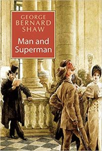 Man and Superman: A Commedy and a Philosophy