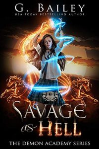 Savage As Hell: A Reverse Harem Bully Romance