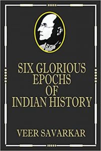 Six Glorious Epochs of Indian History