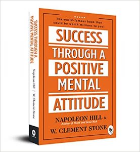 Success Through a Positive Mental Attitude