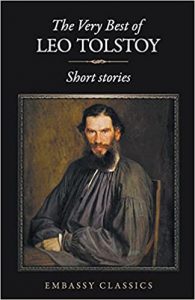 The Very Best Of Leo Tolstoy: Short Stories