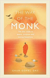 The Way of the Monk: The four steps to peace, purpose and lasting happiness